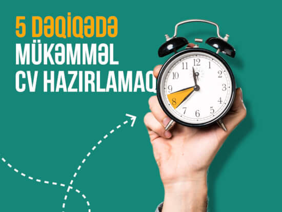 5 dəqiqədə mükəmməl CV hazırlamaq