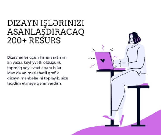 İşlərinizi asanlaşdıracaq 200+ dizayn resursları